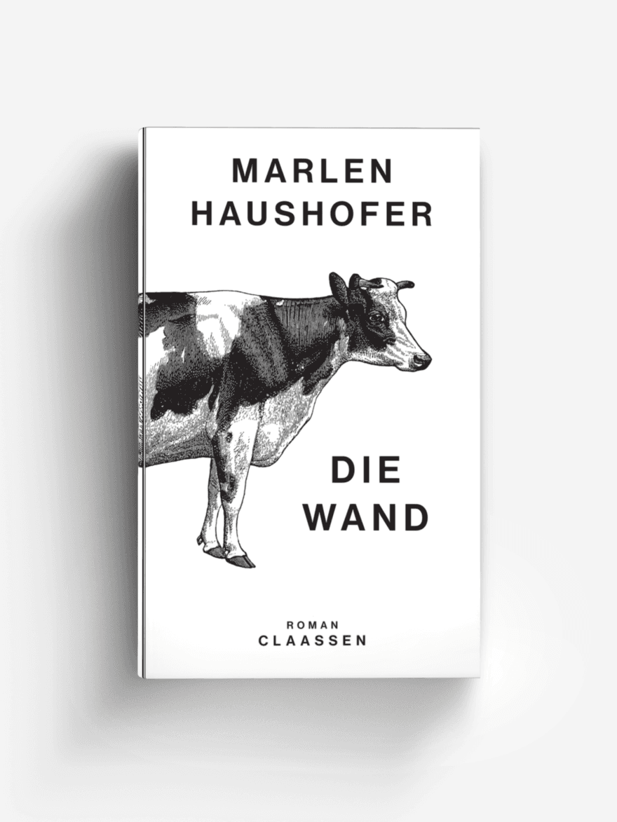 Die Wand (Marlen Haushofer: Die gesammelten Romane und Erzählungen 3)
