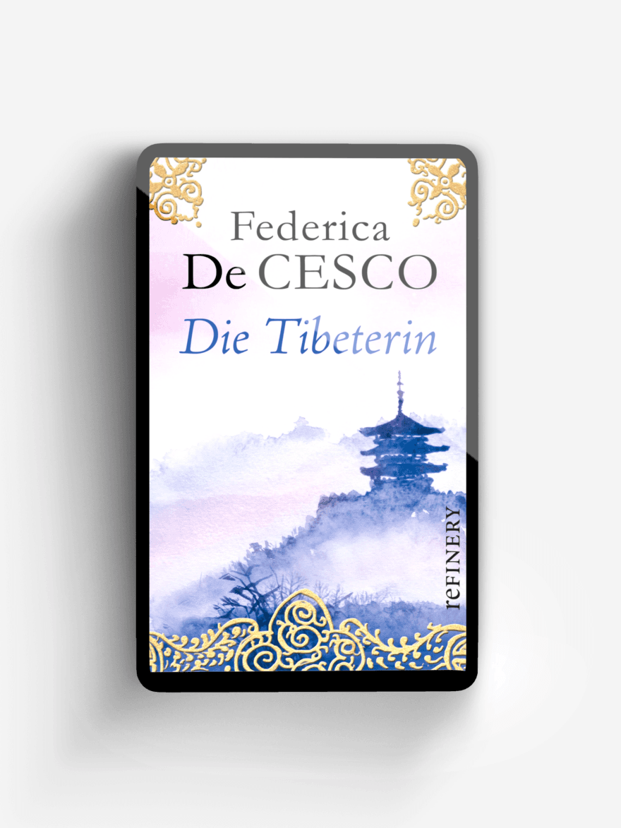 Die Tibeterin (Die Tibet-Romane 1)