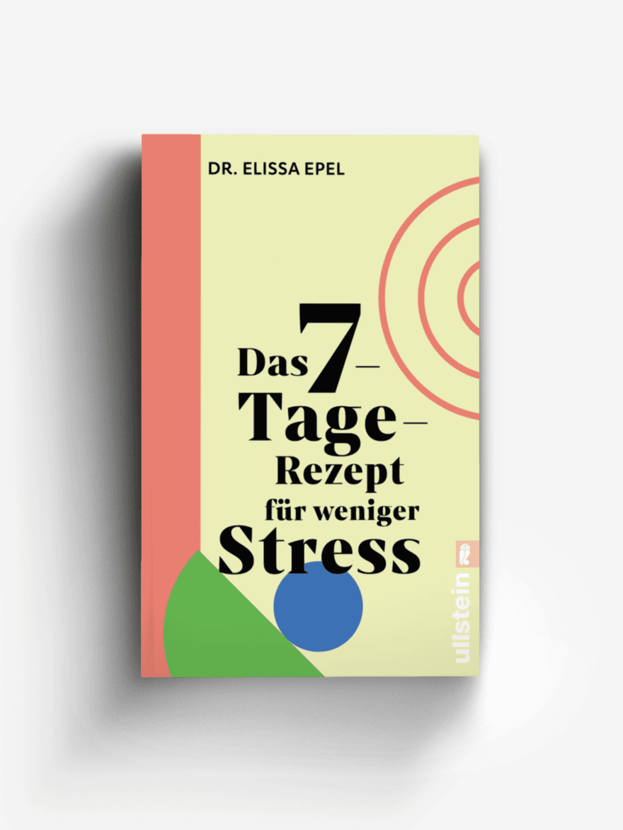 Das 7-Tage-Rezept für weniger Stress