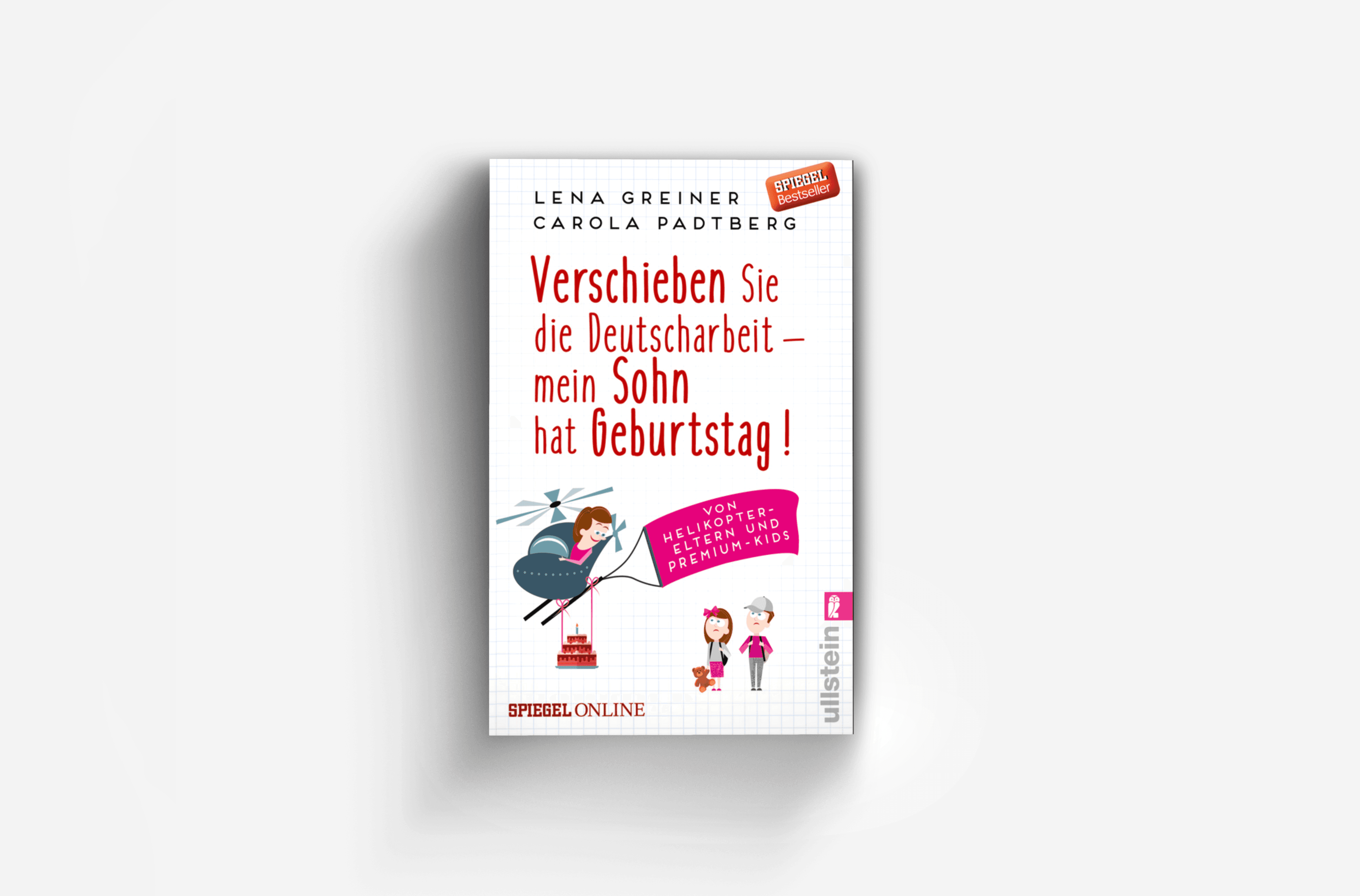 Buchcover von Verschieben Sie die Deutscharbeit - mein Sohn hat Geburtstag!