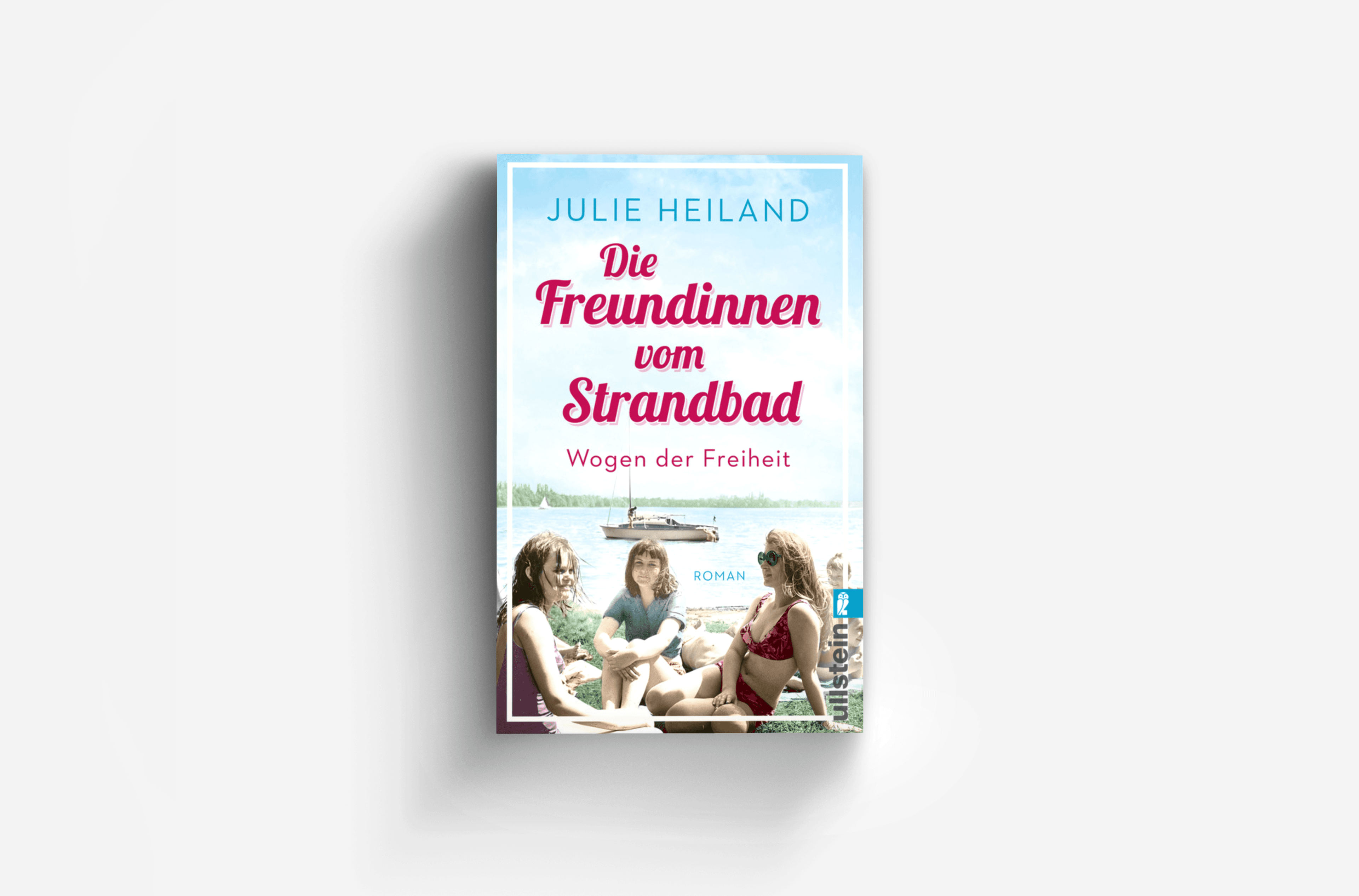 Buchcover von Die Freundinnen vom Strandbad (Die Müggelsee-Saga 2)