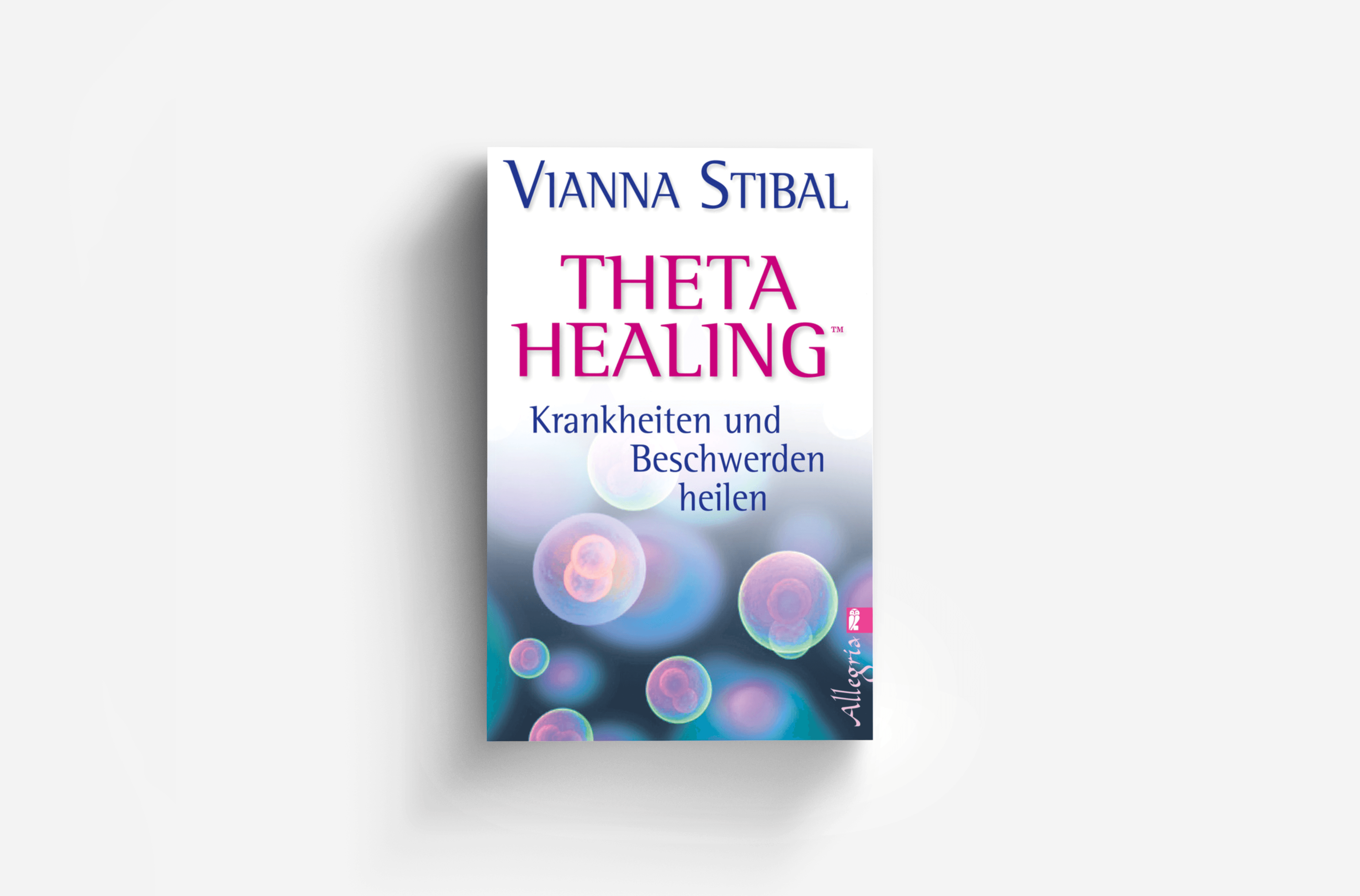 Buchcover von Theta Healing - Krankheiten und Beschwerden heilen