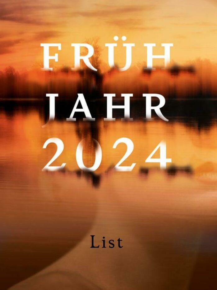 Cover Vorschau List Frühjahr 2024 | Ullstein Buchverlage